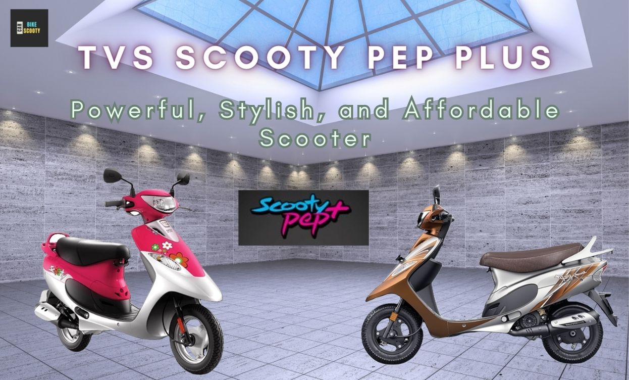 TVS Scooty Pep Plus